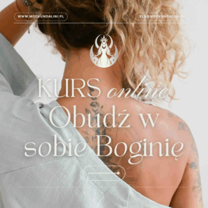 Kurs online „Obudź w sobie Boginię”
